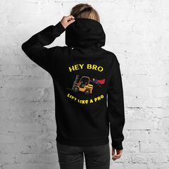 Forklift Superhero Hey Bro Lift Like a Pro GY Unisex Hoodie