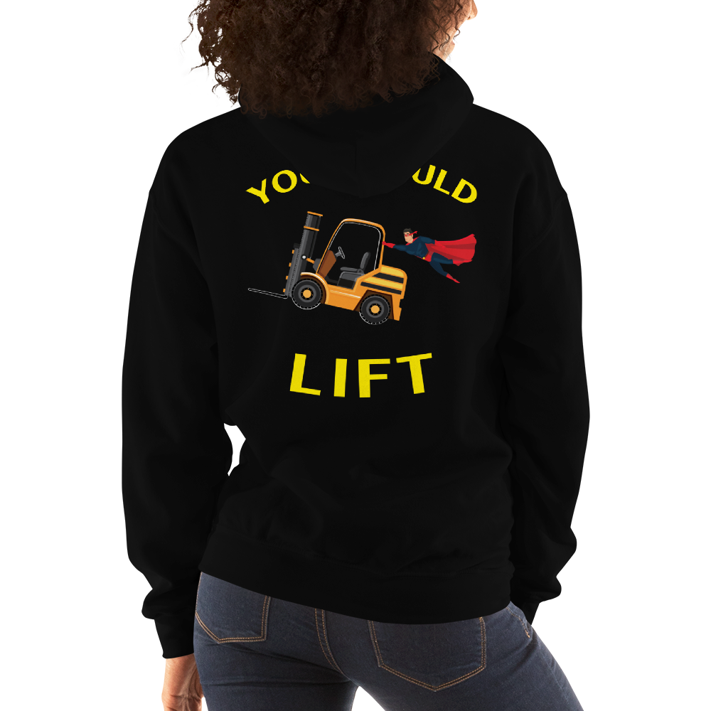 Forklift Superhero You Should Lift GY Unisex Hoodie