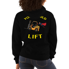 Forklift Superhero You Should Lift GY Unisex Hoodie