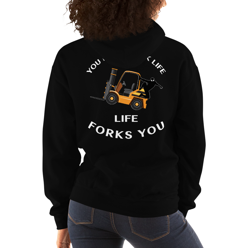 Forklift Ninja You Don't Fork Life, Life Forks You GW Unisex Hoodie