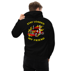 Trucker in Flames Stay Loaded My Friend RY Unisex Hoodie