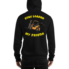 Forklift Ninja Stay Loaded My Friend GY Unisex Hoodie