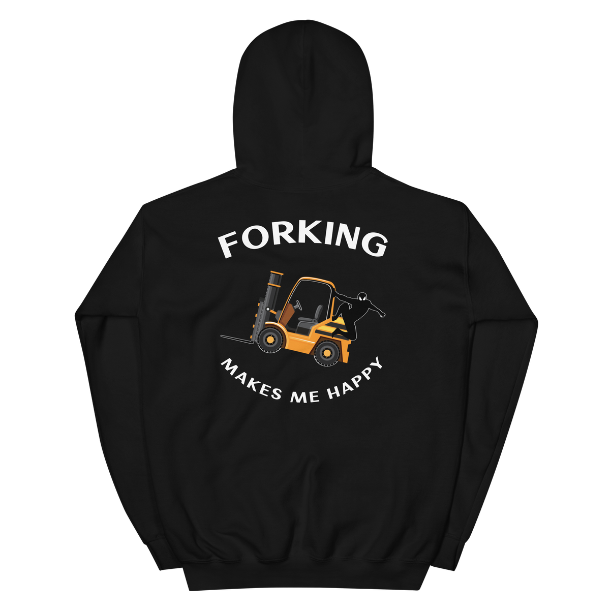 Forklift Ninja Forking Makes Me Happy GW Unisex Hoodie