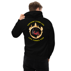 Forklift Ninja in Flames, You Don't Fork Life, Life Forks You RY Unisex Hoodie