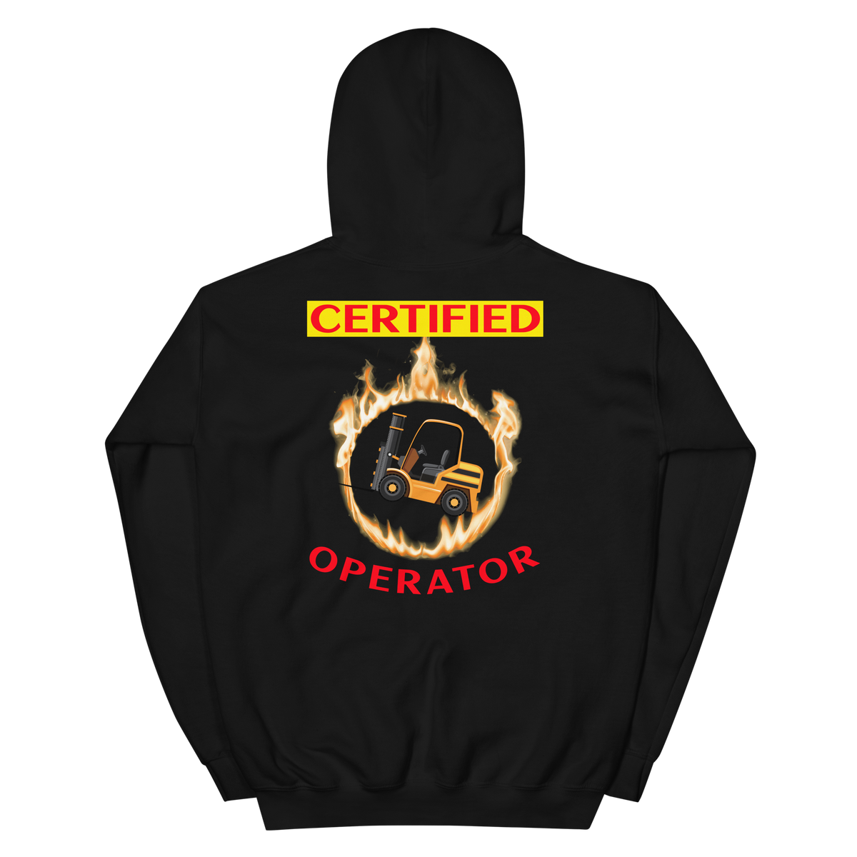 Forklift in Flames, Certified Forklift Operator GR Unisex Hoodie