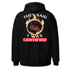 Forklift Ninja in Flames, They Said I was Forklift Certified RW Unisex Hoodie