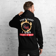 Forklift Ninja in Flames, They Said I was Forklift Certified RW Unisex Hoodie