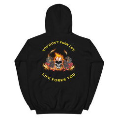 Twin Forklift Skull in Flames, You Don't Fork Life, Life Forks You BRY Unisex Hoodie