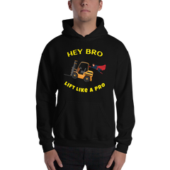 Forklift Superhero Hey Bro Lift Like a Pro GY Unisex Hoodie