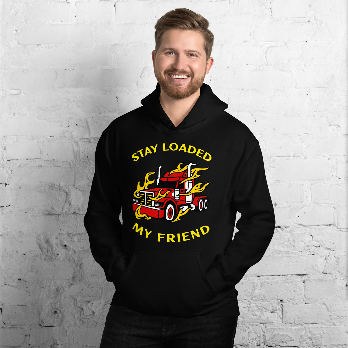 Trucker in Flames Stay Loaded My Friend RY Unisex Hoodie