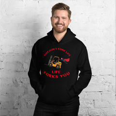 Forklift Superhero, You Don't Fork Life, Life Forks You GR Unisex Hoodie