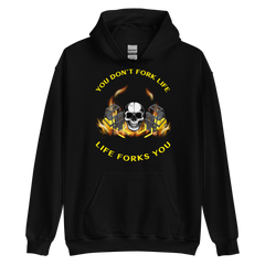 Twin Forklift Skull In, You Don't Fork Life, Life Forks You YY Unisex Hoodie