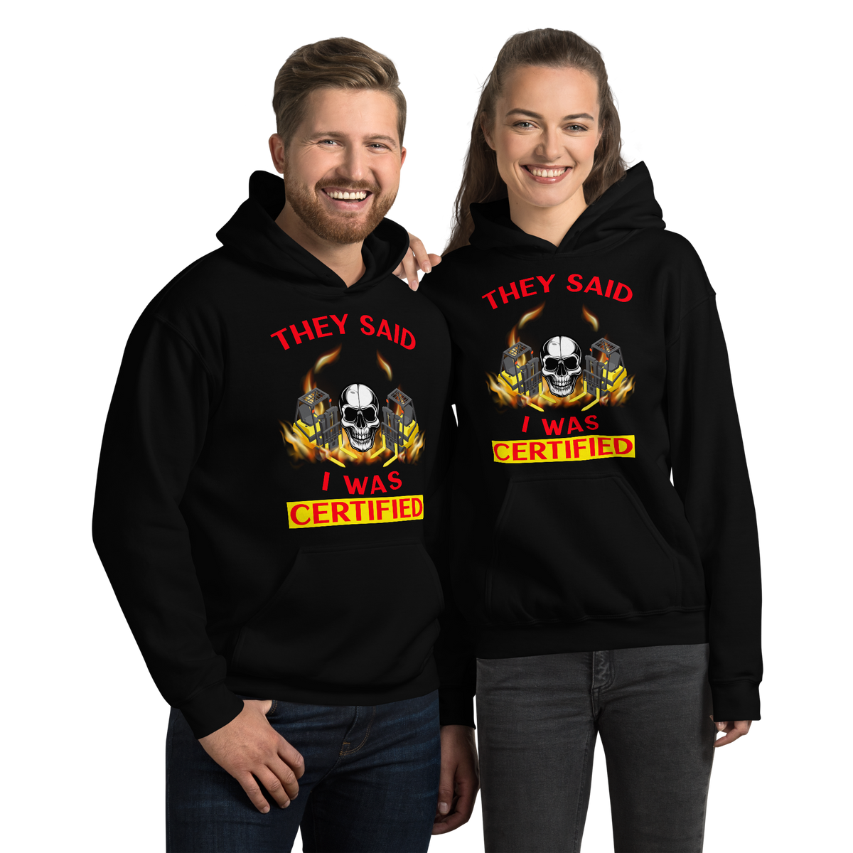 Twin Forklift Skull in They said I was Forklift Certified YR Unisex Hoodie