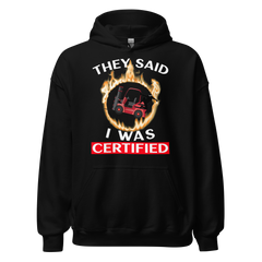 Forklift Ninja in Flames, They said I was Forklift Certified RW Unisex Hoodie