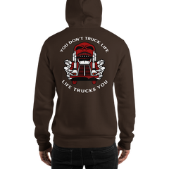 Trucker Skull You Don't Truck Life, Life Trucks You RW Unisex Hoodie