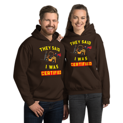 Forklift Superhero They Said I was Forklift Certified GY Unisex Hoodie