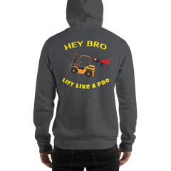 Forklift Superhero Hey Bro Lift Like a Pro GY Unisex Hoodie