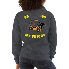 Forklift Ninja Stay Loaded My Friend GY Unisex Hoodie