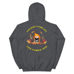 Twin Forklift Skull in Flames, You Don't Fork Life, Life Forks You BRY Unisex Hoodie