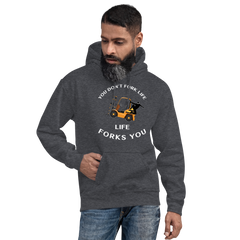 Forklift Ninja You Don't Fork Life, Life Forks You GW Unisex Hoodie