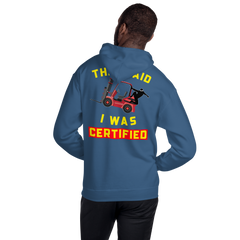 Forklift Ninja They said I was Forklift Certified RY Unisex Hoodie