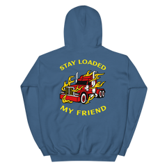 Trucker in Flames Stay Loaded My Friend RY Unisex Hoodie