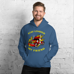 Trucker in Flames Stay Loaded My Friend RY Unisex Hoodie