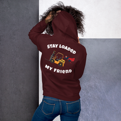 Forklift Superhero Stay Loaded My Friend GW Unisex Hoodie