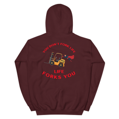 Forklift Superhero, You Don't Fork Life, Life Forks You GR Unisex Hoodie