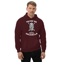 Viking Teamster Until Valhalla WW Unisex Hoodie