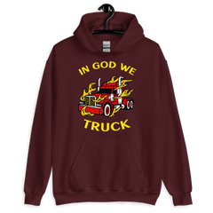 Trucker in Flames In God We Truck RY Unisex Hoodie