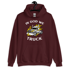 Trucker in Flames In God We Truck WW Unisex Hoodie