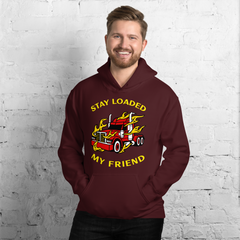 Trucker in Flames Stay Loaded My Friend RY Unisex Hoodie