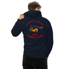 Forklift Superhero, You Don't Fork Life, Life Forks You GR Unisex Hoodie