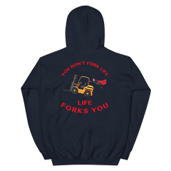 Forklift Superhero, You Don't Fork Life, Life Forks You GR Unisex Hoodie