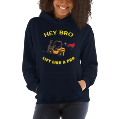 Forklift Superhero Hey Bro Lift Like a Pro GY Unisex Hoodie