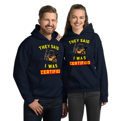 Forklift Ninja They said I was Certified GY Unisex Hoodie