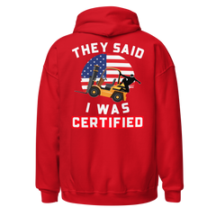 American Forklift Ninja They said I was Forklift Certified GW Unisex Hoodie