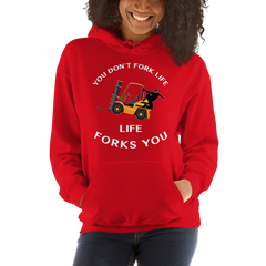 Forklift Ninja You Don't Fork Life, Life Forks You GW Unisex Hoodie