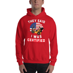 American Forklift Ninja They said I was Forklift Certified GW Unisex Hoodie