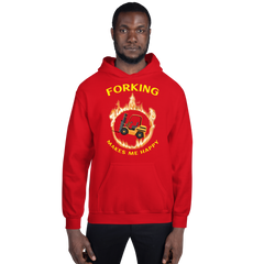 Forklift in Flames, Forking Makes Me Happy GY Unisex Hoodie