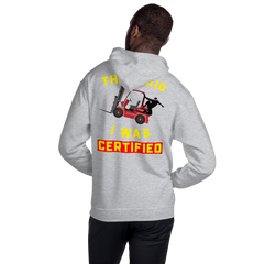 Forklift Ninja They said I was Forklift Certified RY Unisex Hoodie