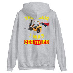 Forklift Superhero Forklift Certified GY Unisex Hoodie