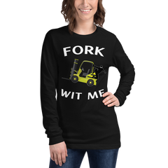 Forklift Ninja Fork Wit Me YW Unisex Long Sleeve Tee