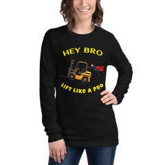 Forklift Superhero Hey Bro Lift Like a Pro GY Unisex Long Sleeve Tee