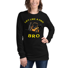 Forklift Ninja Lift Like a Pro Bro GY Unisex Long Sleeve Tee