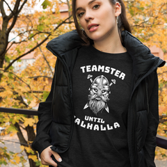 Viking Teamster Until Valhalla WW Unisex Long Sleeve Tee