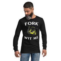 Forklift Ninja Fork Wit Me YW Unisex Long Sleeve Tee