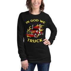 Trucker in Flames In God We Truck RY Unisex Long Sleeve Tee