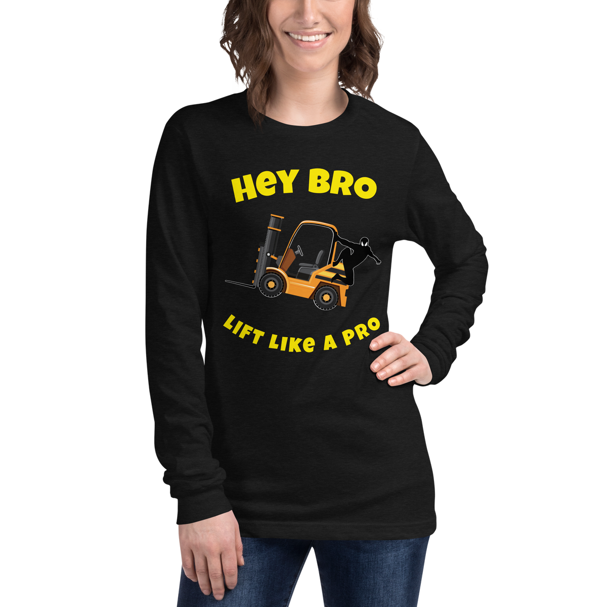 Forklift Ninja Hey Bro Lift Like a Pro GY Unisex Long Sleeve Tee